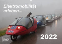 Elektromobilität erleben (Wandkalender 2022 DIN A2 quer)