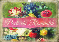 Poetische Romantik (Wandkalender 2022 DIN A4 quer)