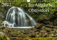 Im Allgäu bei Oberstdorf (Wandkalender 2022 DIN A4 quer)