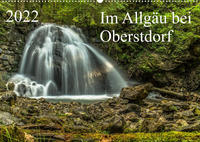 Im Allgäu bei Oberstdorf (Wandkalender 2022 DIN A2 quer)