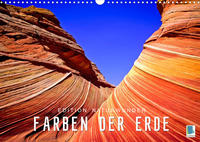Die Farben der Erde – Edition Naturwunder (Wandkalender 2022 DIN A3 quer)