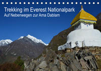 Trekking im Everest Nationalpark - Auf Nebenwegen zur Ama Dablam (Tischkalender 2022 DIN A5 quer)