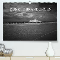 Dunkle Brandungen - Nordsee und Mittelmeer Landschaftsfotografien von Niko Korte (Premium, hochwertiger DIN A2 Wandkalender 2022, Kunstdruck in Hochglanz)