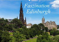 Faszination Edinburgh (Wandkalender 2022 DIN A2 quer)
