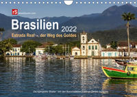Brasilien 2022 Estrada Real - der Weg des Goldes (Wandkalender 2022 DIN A4 quer)