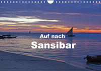 Auf nach Sansibar (Wandkalender 2022 DIN A4 quer)