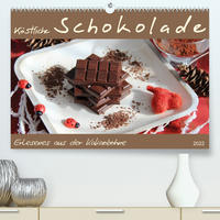 Schokolade - aus der Kakaobohne (Premium, hochwertiger DIN A2 Wandkalender 2022, Kunstdruck in Hochglanz)