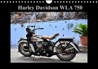 Harley Davidson WLA 750 (Wandkalender 2022 DIN A4 quer)