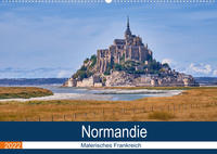 Traumreisen Normandie (Wandkalender 2022 DIN A2 quer)