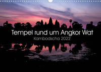 Tempel rund um Angkor Wat (Wandkalender 2022 DIN A3 quer)