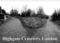 Highgate Cemetery London (Wandkalender 2022 DIN A3 quer)
