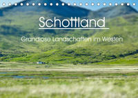 Schottland - grandiose Landschaften im Westen (Tischkalender 2022 DIN A5 quer)