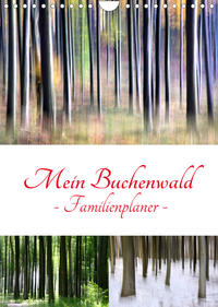 Mein Buchenwald - Familienplaner (Wandkalender 2022 DIN A4 hoch)
