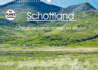 Schottland - grandiose Landschaften im Westen (Wandkalender 2022 DIN A3 quer)