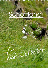 Schottland für Naturliebhaber (Wandkalender 2022 DIN A3 hoch)