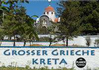 Großer Grieche Kreta (Wandkalender 2022 DIN A2 quer)