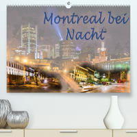 Montreal bei Nacht (Premium, hochwertiger DIN A2 Wandkalender 2022, Kunstdruck in Hochglanz)