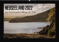 Neuseeland - Auf Entdeckungstour entlang der Küste (Wandkalender 2022 DIN A2 quer)