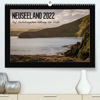 Neuseeland - Auf Entdeckungstour entlang der Küste (Premium, hochwertiger DIN A2 Wandkalender 2022, Kunstdruck in Hochglanz)