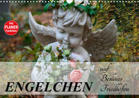 Engelchen auf Berliner Friedhöfen (Wandkalender 2022 DIN A3 quer) - Cover