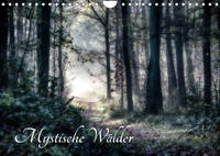 Mystische Wälder (Wandkalender 2022 DIN A4 quer)