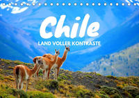 Chile - Land voller Kontraste (Tischkalender 2022 DIN A5 quer)