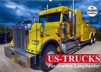 US-Trucks. Faszination Langhauber (Wandkalender 2022 DIN A2 quer)