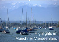 Highlights im Münchner Vierseenland (Wandkalender 2022 DIN A2 quer)