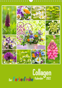 Der farbenfrohe Collagen Kalender (Wandkalender 2022 DIN A3 hoch)