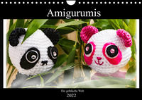 Amigurumi - Die gehäkelte Welt (Wandkalender 2022 DIN A4 quer)