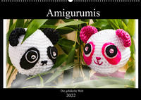 Amigurumi - Die gehäkelte Welt (Wandkalender 2022 DIN A2 quer)