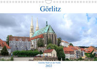 Görlitz - geteilte Stadt an der Neiße (Wandkalender 2022 DIN A4 quer)