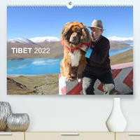 Tibet 2022 (Premium, hochwertiger DIN A2 Wandkalender 2022, Kunstdruck in Hochglanz)