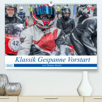 Klassik Gespanne Vorstart (Premium, hochwertiger DIN A2 Wandkalender 2022, Kunstdruck in Hochglanz)