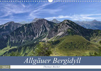 Allgäuer Bergidyll (Wandkalender 2022 DIN A3 quer)