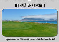 Golfplätze Kapstadt (Wandkalender 2022 DIN A3 quer)