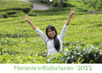 Momente in Südostasien (Wandkalender 2022 DIN A2 quer)