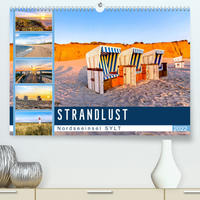 STRANDLUST Nordseeinsel Sylt (Premium, hochwertiger DIN A2 Wandkalender 2022, Kunstdruck in Hochglanz)