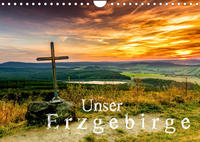 Unser Erzgebirge (Wandkalender 2022 DIN A4 quer)
