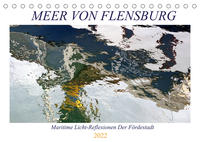 Meer Von Flensburg (Tischkalender 2022 DIN A5 quer)