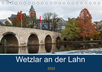 Wetzlar an der Lahn (Tischkalender 2022 DIN A5 quer)