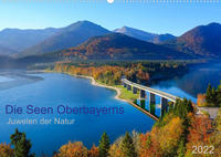 Die Seen Oberbayerns Juwelen der Natur (Wandkalender 2022 DIN A2 quer)
