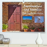 Fuerteventura und Teneriffa - Zwei Inseln, zwei Welten (Premium, hochwertiger DIN A2 Wandkalender 2022, Kunstdruck in Hochglanz)