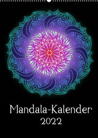 Mandala-Kalender 2022 (Wandkalender 2022 DIN A2 hoch)