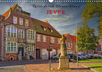 Reise durch Deutschland - Jever in Friesland (Wandkalender 2022 DIN A3 quer)