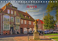 Reise durch Deutschland - Jever in Friesland (Tischkalender 2022 DIN A5 quer)