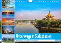 Unterwegs in Südostasien (Wandkalender 2022 DIN A4 quer)
