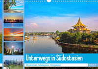 Unterwegs in Südostasien (Wandkalender 2022 DIN A3 quer)