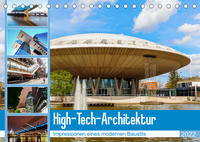 High-Tech-Architektur - Impressionen eines modernen Baustils (Tischkalender 2022 DIN A5 quer)