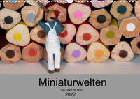Miniaturen - Das Leben der Minis (Wandkalender 2022 DIN A3 quer)